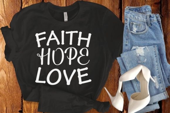 Faith Hope Love T-Shirt Svg Review: A Designer’s Perspective