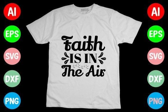 Faith is in the Air Svg Design: A Designer’s Practical Take