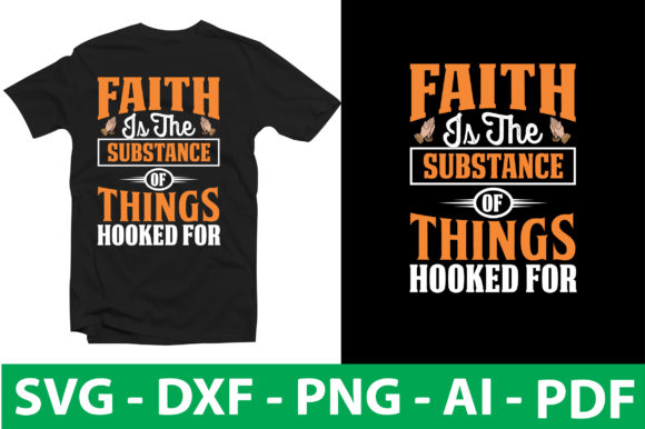 FAITH is the Substance of Things Hooked