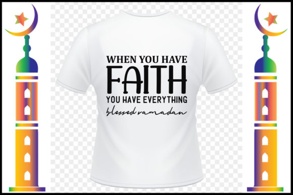 Ramadan Svg Design, When You Have Faith