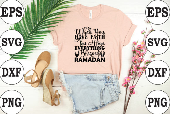 Ramadan, Svg Design, When You Have Faith Review