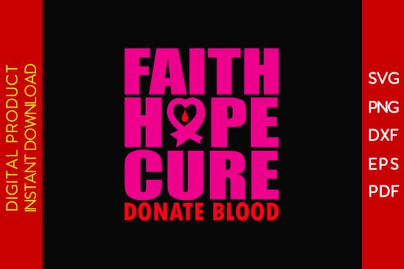 Review of Faith Hope Cure Donate Blood SVG T-Shirt