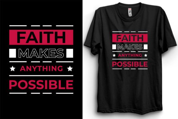 Reviewing the Faith Makes Anything Possible T Shirt Design